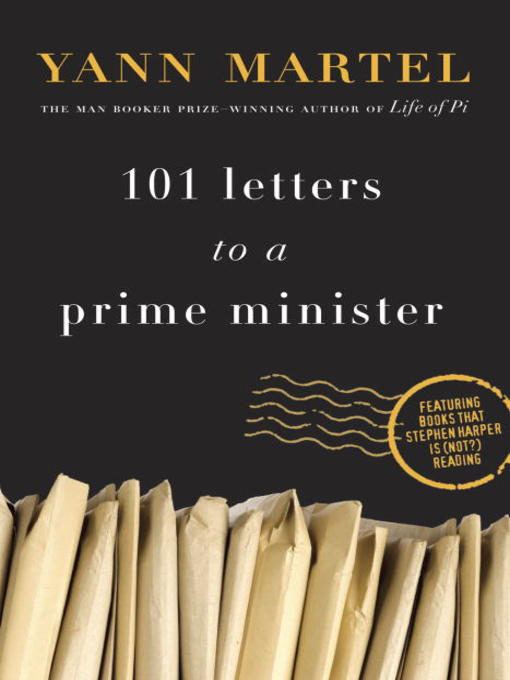 Title details for 101 Letters to a Prime Minister by Yann Martel - Wait list